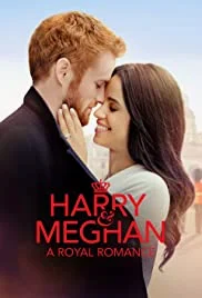 Harry and Meghan A Royal Romance (2018) โรแมนติกของราชวงศ์แฮร์รี่ และ เมแกน