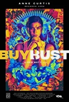 BUYBUST บายบัสต์ แผนล่อทะลวงถิ่น พากย์ไทย หนังฟรี