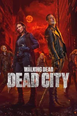 The Walking Dead: Dead City Season 2 (2025) พากย์ไทย