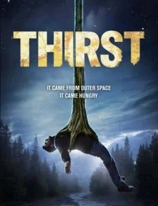 Thirst (2015) อสูรนรกสูบมนุษย์