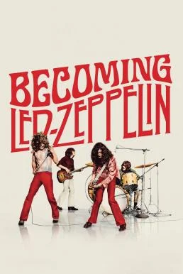 Becoming Led Zeppelin (2025) บรรยายไทย