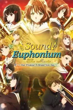 Sound! Euphonium the Movie – Our Promise: A Brand New Day (2019) บรรยายไทย